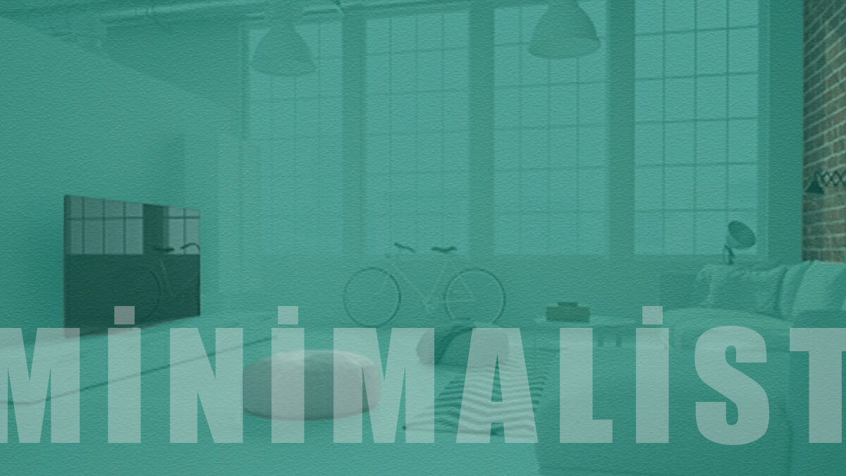 Minimalist Dekorasyon: Evinizde Sadelik ve Ferahlık İçin 10 Öneri