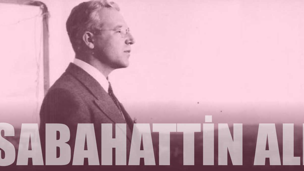 Sabahattin Ali Kimdir? Sabahattin Ali’nin Hayatı ve Eserleri Hakkında Bilgi
