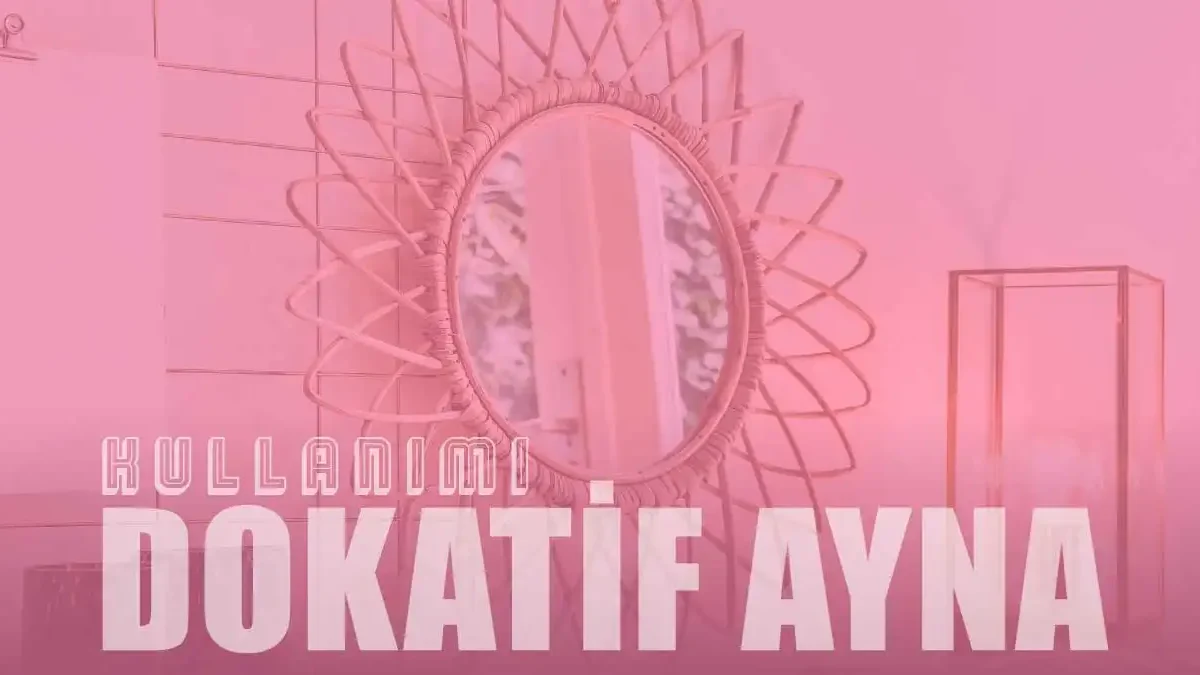 Ev Dekorasyonunda Ayna Kullanımı: Daha Ferah ve Şık Alanlar İçin 10 Öneri