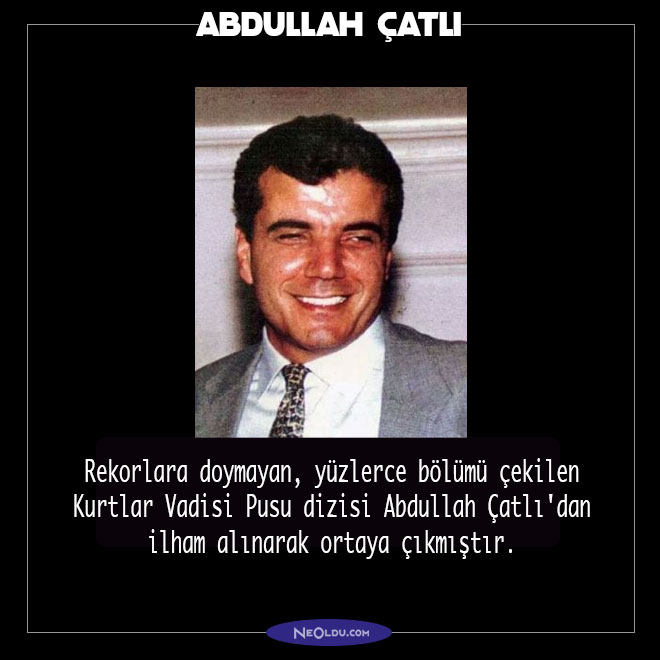 Abdullah Çatlı Hakkında İlginç Bilgi