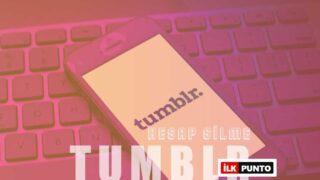 Android, IOS ve PC Tumblr Hesabı Nasıl Silinir?