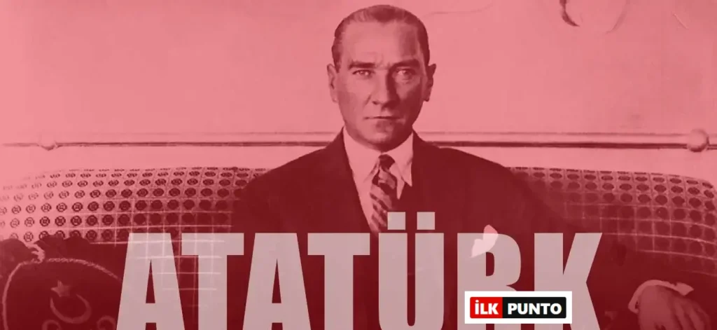 Atatürk Hakkında İlginç Bilgiler | Bilinmeyen Özellikler