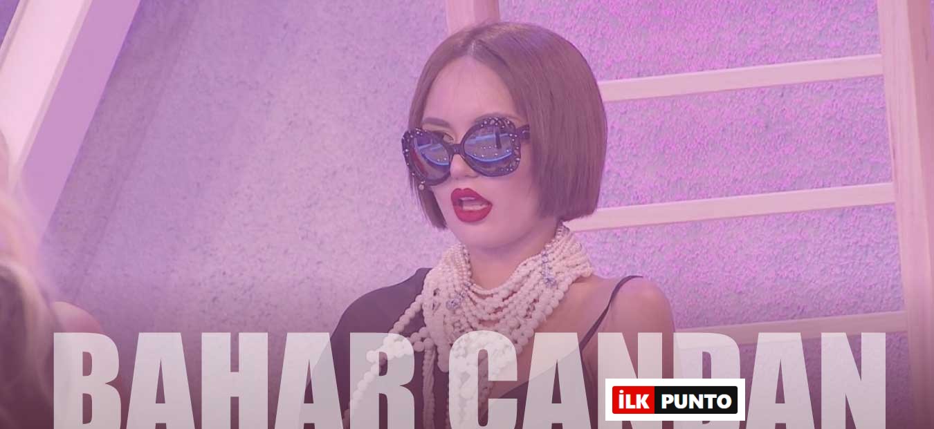 Bahar Candan Kimdir? Bahar Candan Babası Kim ve Kaç Yaşında?