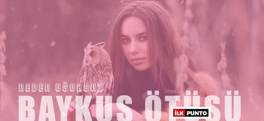 Baykuş Ötüşü Neden Uğursuz Olarak Bilinir?