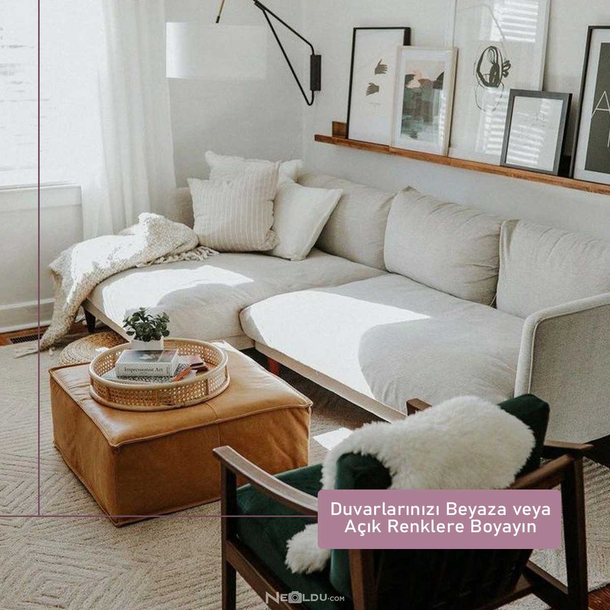 Duvarlarınızı Beyaza veya Açık Renklere Boyayın Beyaz Duvarlarda Minimalist Yaklaşım