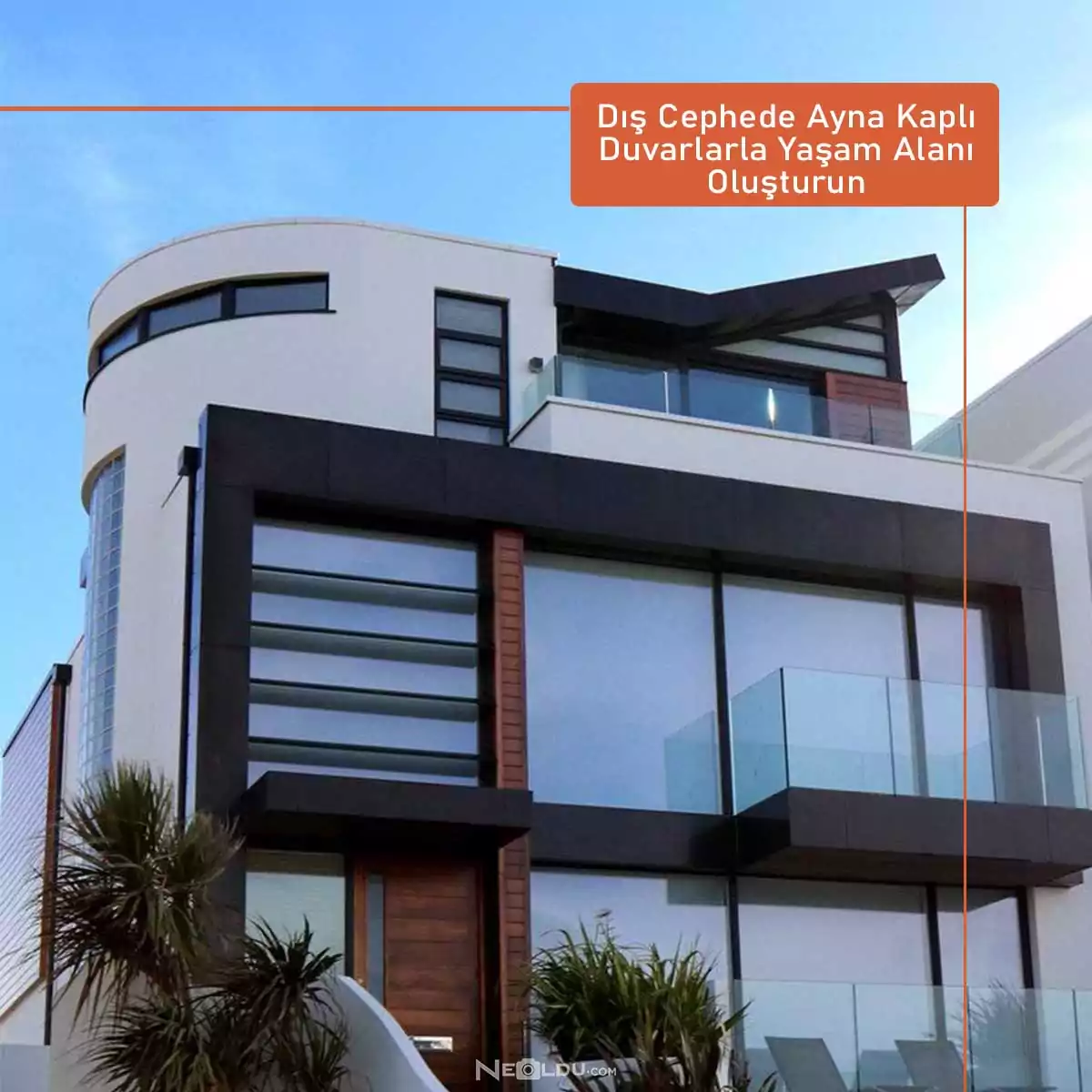 Dış Cephede Ayna Kaplı Duvarlarla Yaşam Alanı Oluşturun Dış Cephe Aynası