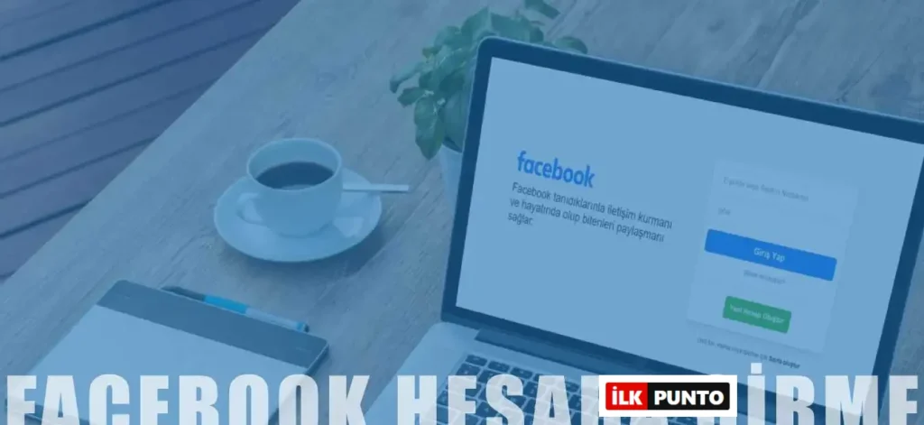 Facebook Hesabına Giriş Yapma | Nasıl Giriş Yapılır?