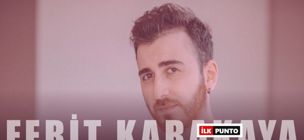 Ferit Karakaya (Wtcn) Kimdir? Ferit Karakaya Babası ve Sevgilisi Hakkında Bilgi