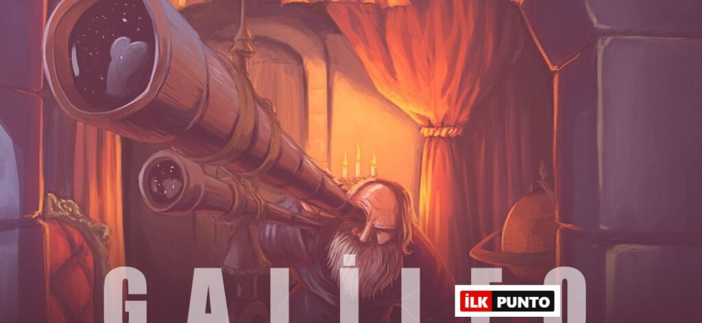 Galileo Kimdir? Galileo Galilei Hayatı ve Hakkında Bilgi
