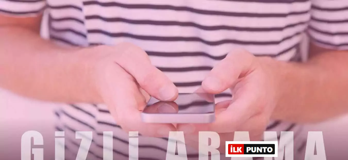 Gizli Numaradan Arama Nasıl Yapılır? (#31# Kodu, Android ve iPhone Yöntemleri)