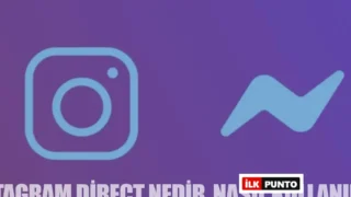 Instagram Direct Nedir, Nasıl Kullanılır?