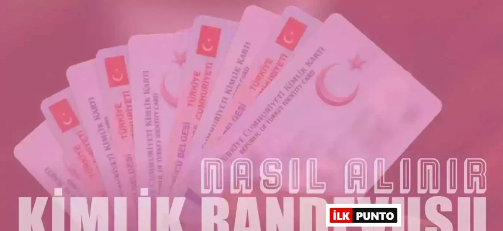 Kimlik Randevusu Nasıl Alınır? Yeni Kimlik ve Yenileme İşlemleri