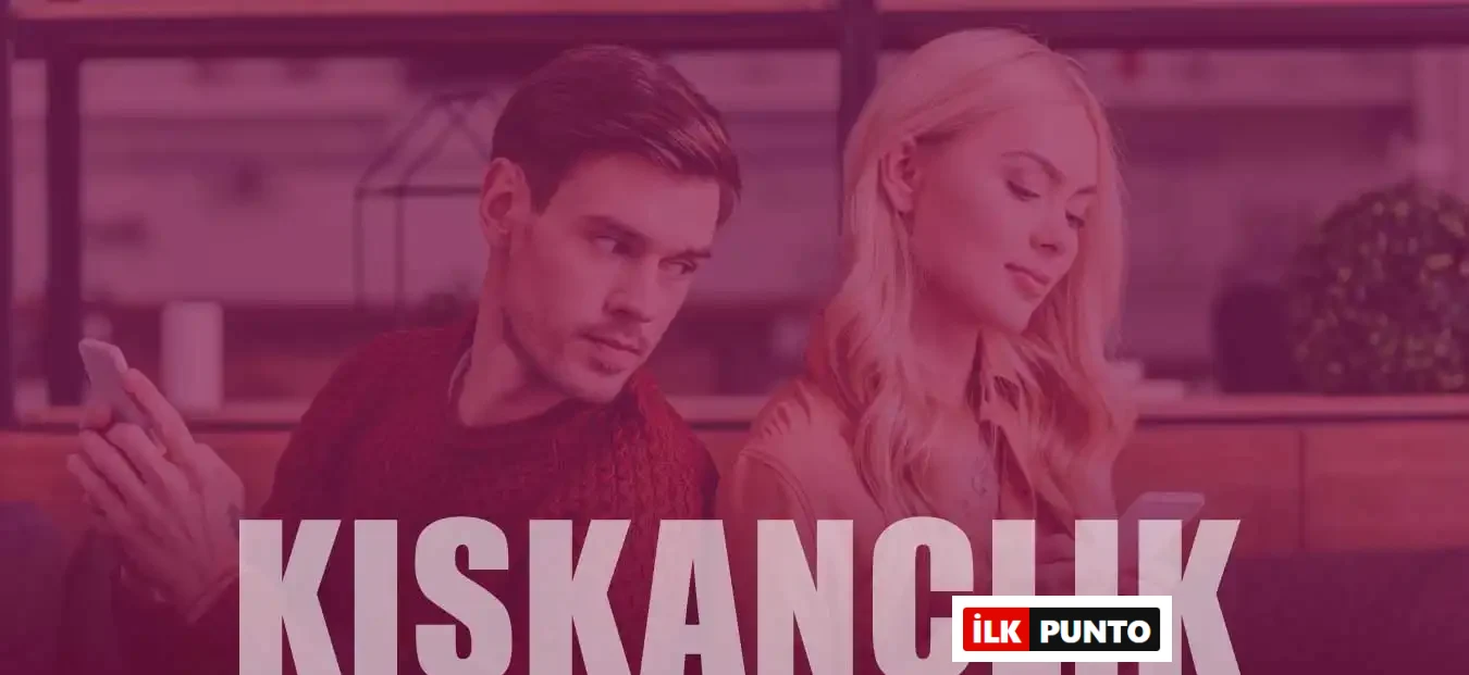 Kıskançlığı Azaltmanın Yolları | Nedenleri ve Sonuçları