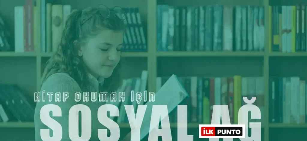 Kitapseverler İçin Hazırlanmış Sosyal Ağlar