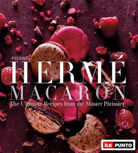 Pierre Hermé Macaron kitabı – 60’tan fazla resimli makaron tarifi ve ünlü Fransız şefin özel reçeteleri
