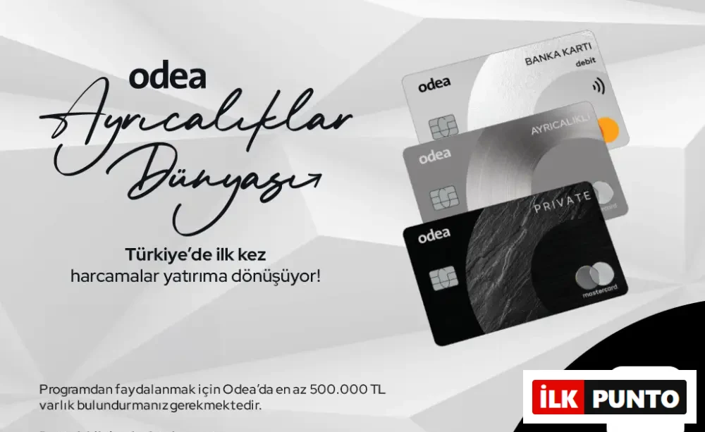 Odea Ayrıcalıklar Dünyası ile Harcamalarınız Birikime Dönüşüyor