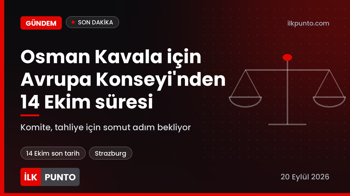 Osman Kavala için Avrupa Konseyi'nden 14 Ekim süresi haber görseli