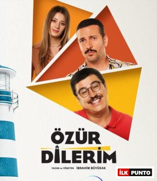 özür dilerim film konusu ve oyuncuları
