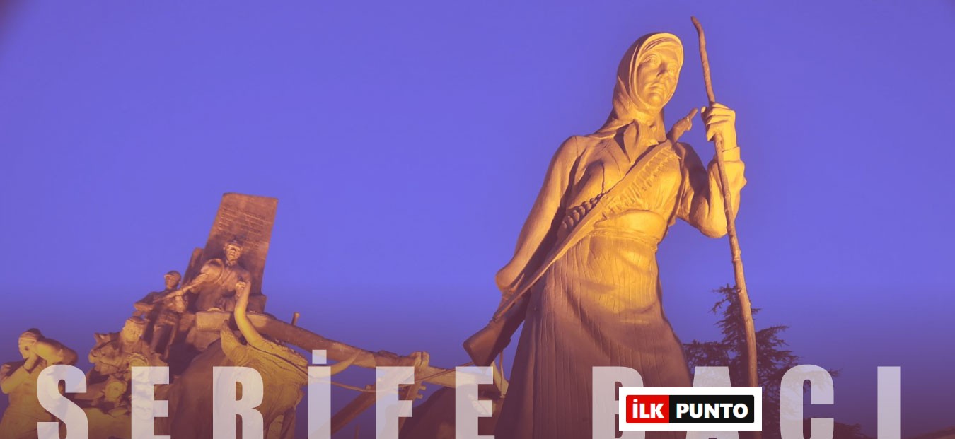 Şerife Bacı Kimdir? Şerife Bacı Hikayesi ve Hayatı