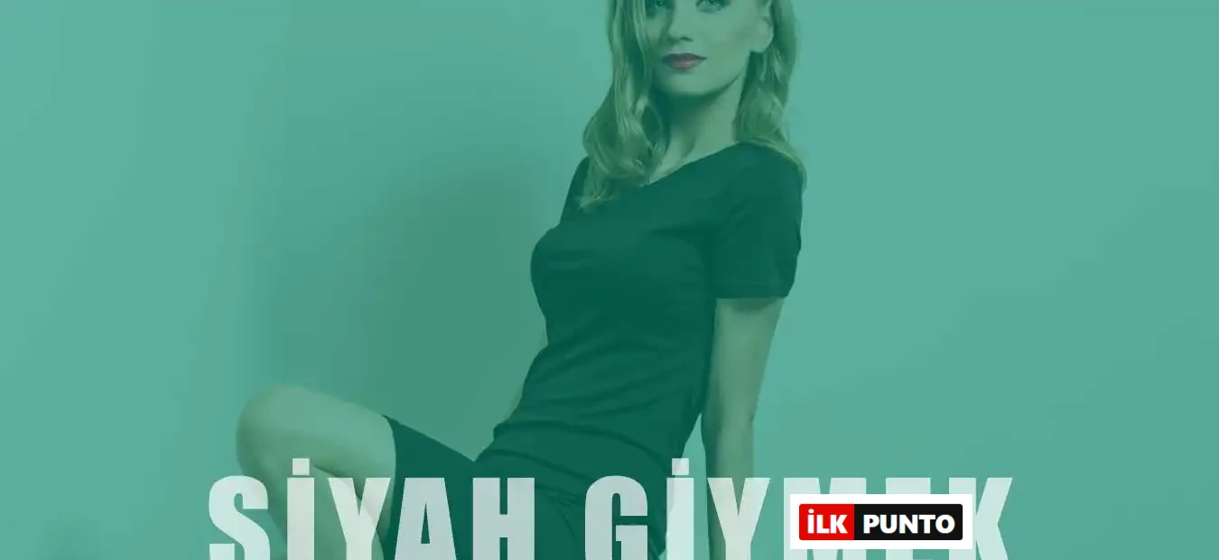 Siyah Giymek Zayıf Gösterir mi? | Kombin Önerileri