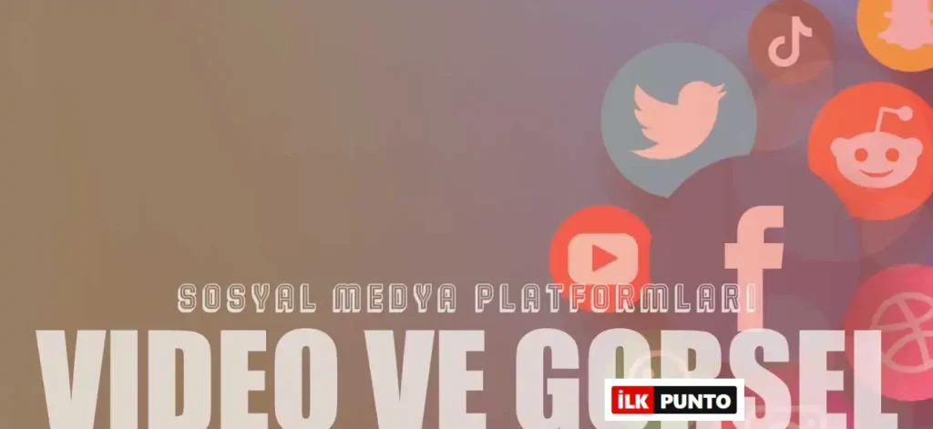 Sosyal Medya Platformları Görsel ve Video Boyutları