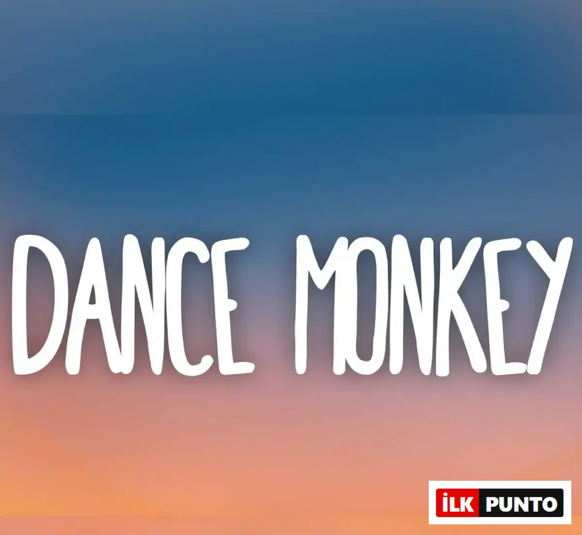 Dance Monkey - 2.827 Milyar Spotify'da En Çok Dinlenen Şarkılar