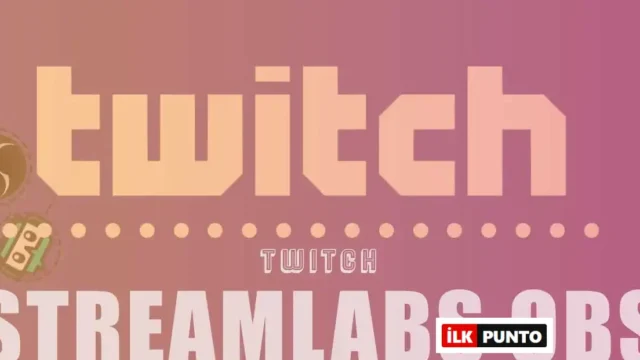 Twitch Streamlabs OBS Nedir, Nasıl Kullanılır, Kayıt Alınır?