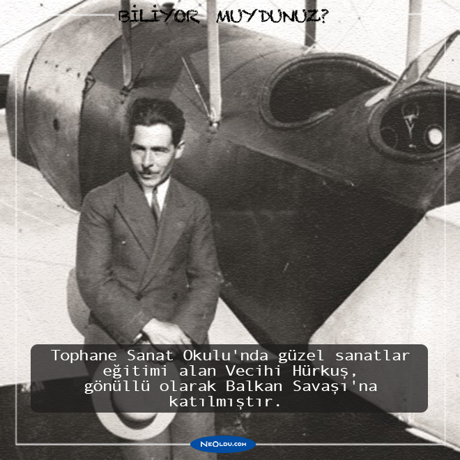 Vecihi Hürkuş Hakkında Bilgi Vecihi Hürkuş Hakkında Bilgi