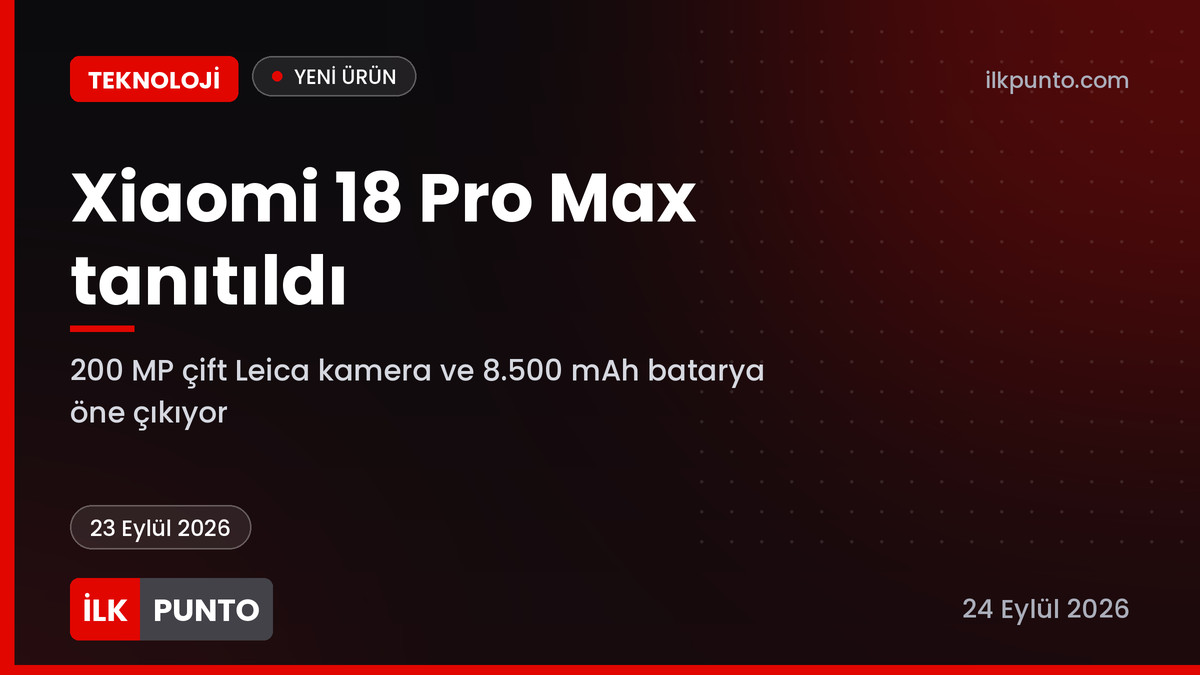 Xiaomi 18 Pro Max haber görseli