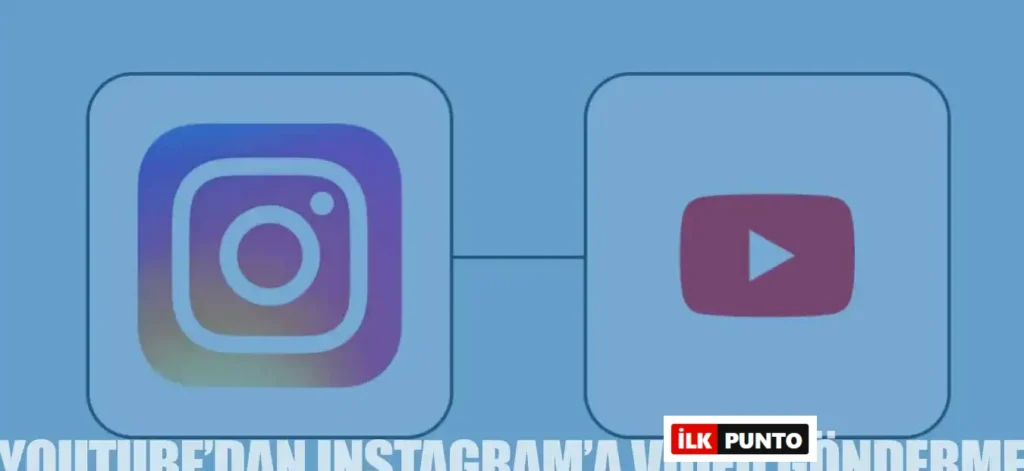 YouTube Videoları Instagram'da Nasıl Paylaşılır?