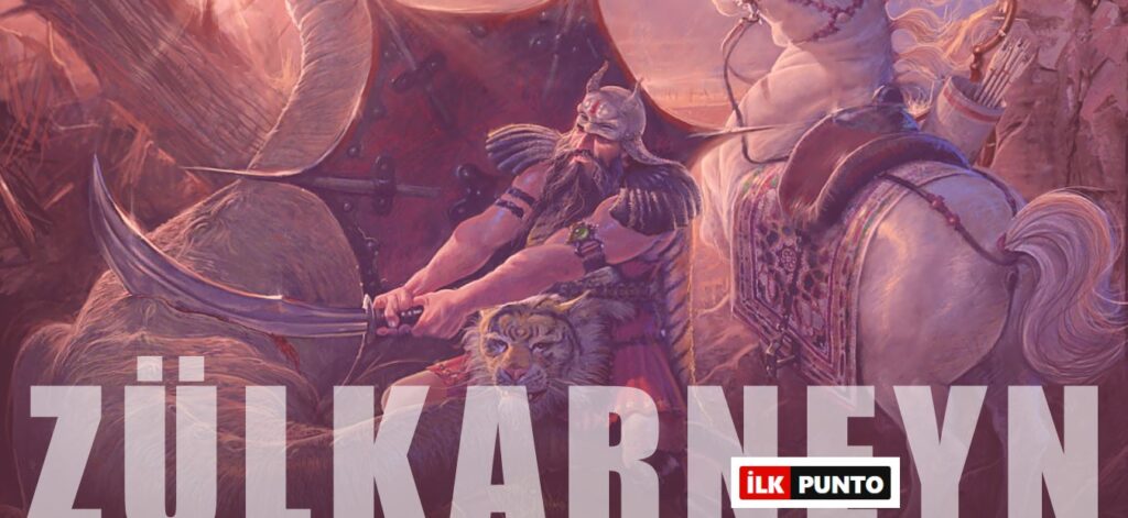 Zülkarneyn Kimdir? Zülkarneyn Ne Demek ve Hakkında Bilgi